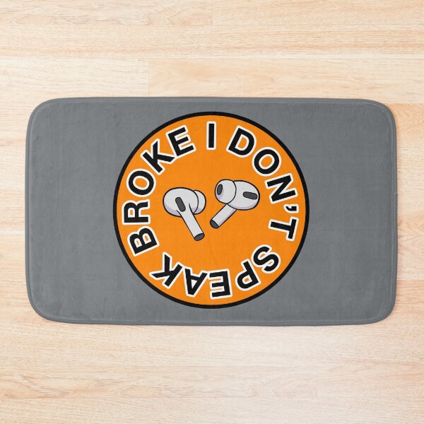 Item preview, AirPods Pro - I Don’t Speak Broke - Orange designed and sold by MOREDANKMEMES.
