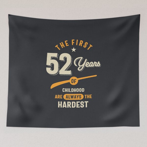 Item preview, The First 52 Years - 52nd Birthday Gift designed and sold by cidolopez.