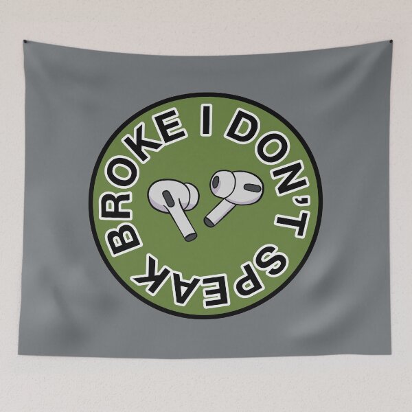 Item preview, AirPods Pro - I Don’t Speak Broke - Olive Green designed and sold by MOREDANKMEMES.