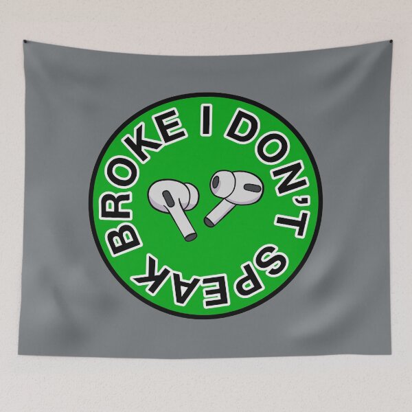 Item preview, AirPods Pro - I Don’t Speak Broke - Green  designed and sold by MOREDANKMEMES.