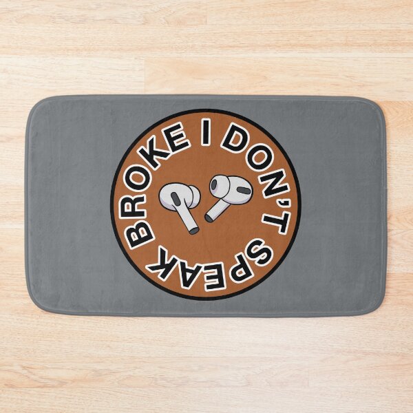 Item preview, AirPods Pro - I Don’t Speak Broke - Coffee Brown designed and sold by MOREDANKMEMES.