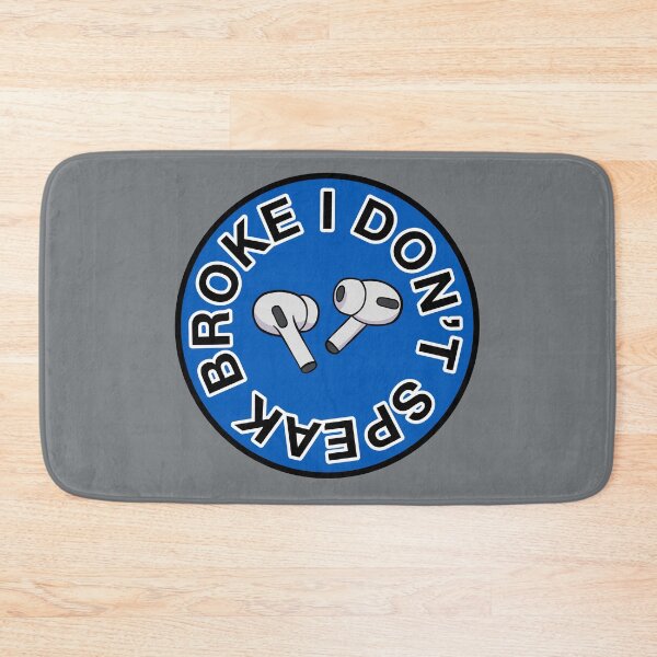 Item preview, AirPods Pro - I Don’t Speak Broke - Blue designed and sold by MOREDANKMEMES.