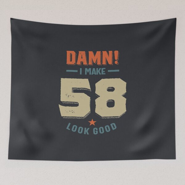 Item preview, Damn I Make 58 Look Good - Funny 58th Birthday Gift designed and sold by cidolopez.