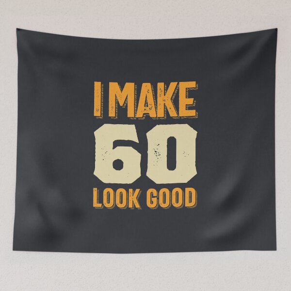 Item preview, I Make 60 Look Good 60th Birthday Gift designed and sold by cidolopez.