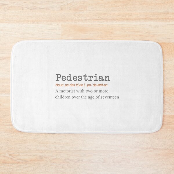 Item preview, Funny Pedestrian Definition Gift Design  designed and sold by LGamble12345.