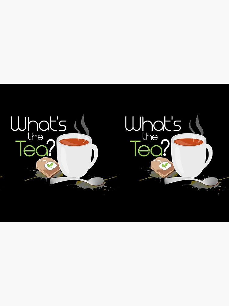 What's The Tea Mug