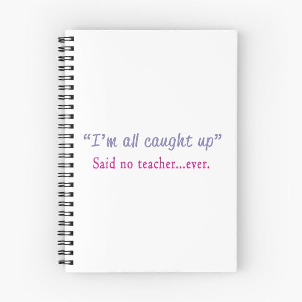 Item preview, Funny I'm All Caught Up Teacher Gift Design  designed and sold by LGamble12345.