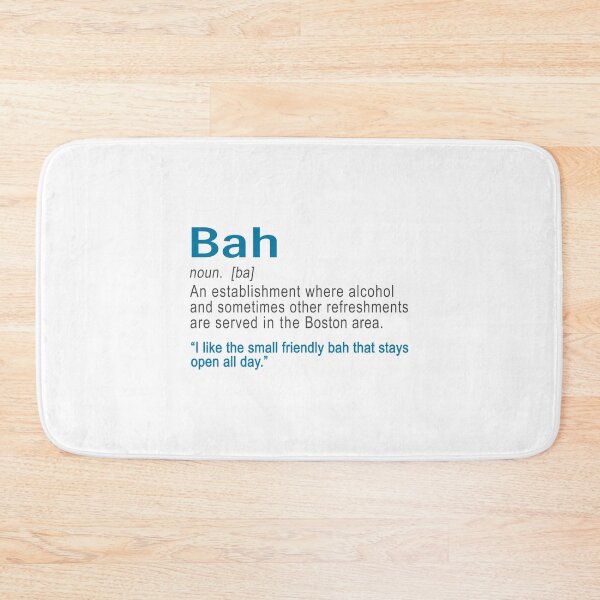 Item preview, Funy Bah Definiton or Bar Boston Accent design designed and sold by LGamble12345.