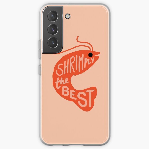 Shrimply the Best Samsung Galaxy Soft Case