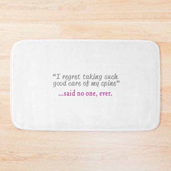 Item preview, Funny Spine quote - Said no Chiropractor ever design designed and sold by LGamble12345.