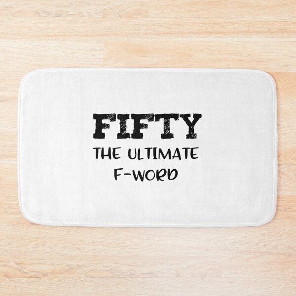 Item preview, Funny Fifty Ultimate F word gift for men & womens 50th birthday designed and sold by LGamble12345.