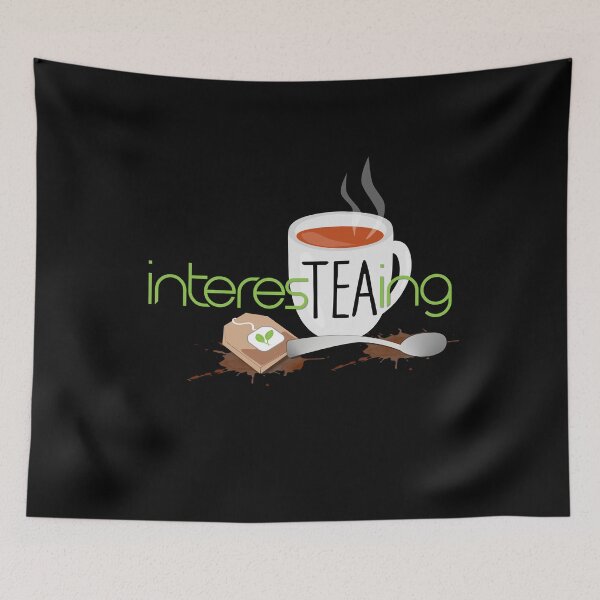 Item preview, Interes TEA ing Interesting  designed and sold by umeimages.