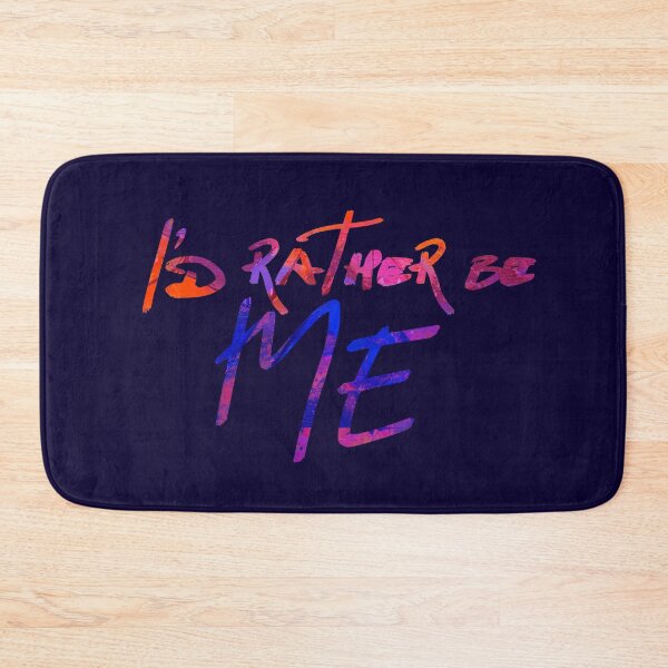 Item preview, I'd rather be me designed and sold by Theatre Thoughts.