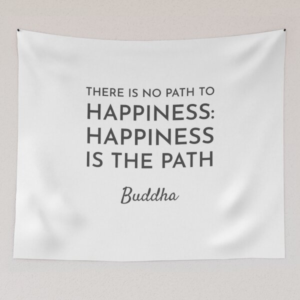Item preview, There is no path to happiness_ happiness is the path -  Buddhist Quote Quotes Said By Buddha designed and sold by Inspirationmotivation.