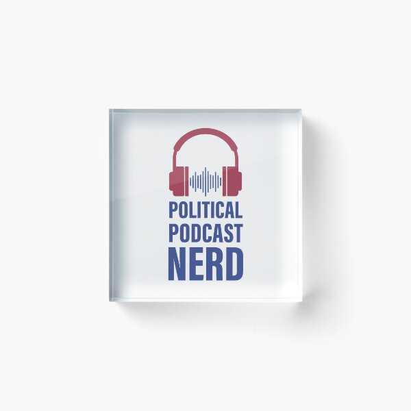 Item preview, Political Podcast Nerd designed and sold by StudioUnrefined.