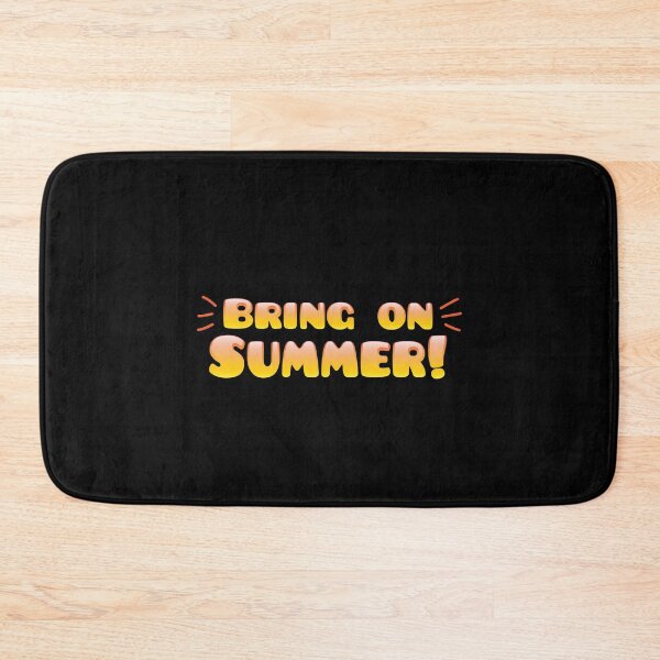 Item preview, Bring on SUMMER! designed and sold by jazzydevil.