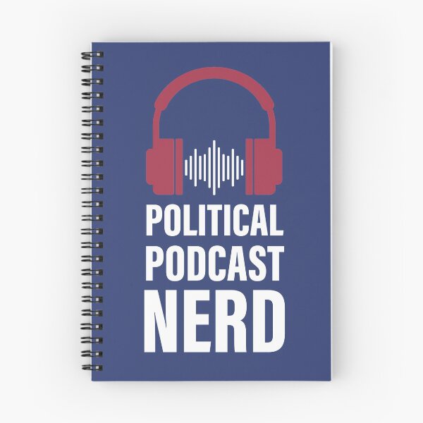 Item preview, Political Podcast Nerd designed and sold by StudioUnrefined.