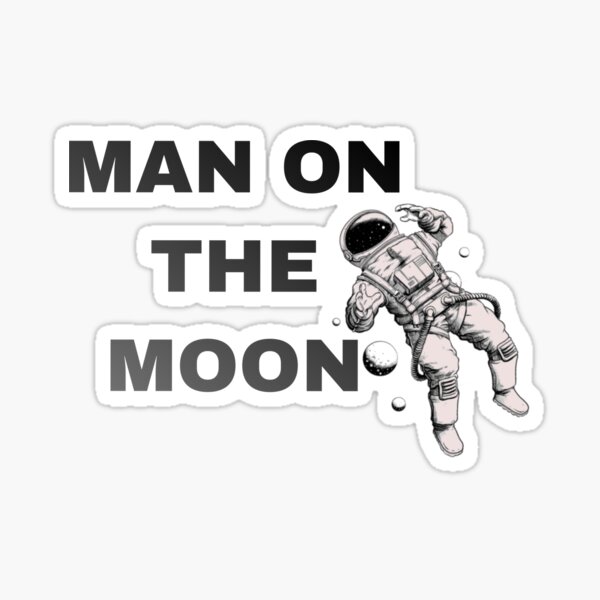 Man on the moon Sticker