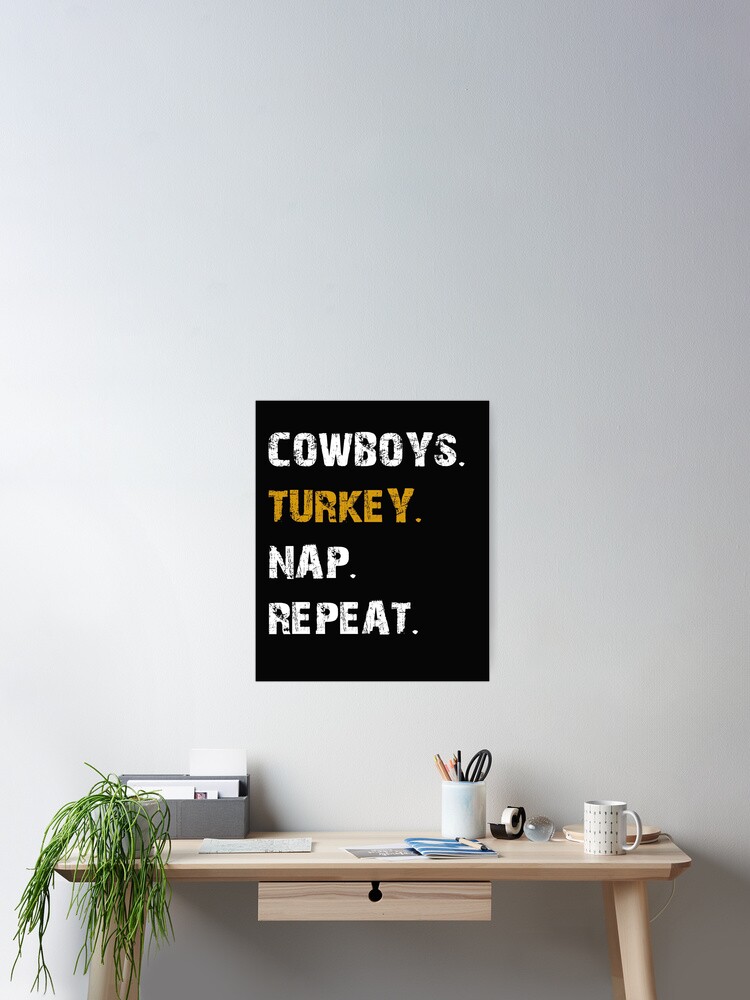 Cowboys Turkey Nap Repeat Thanksgiving - Dallas Football T-Shirt Cowboys Turkey Nap Repeat Thanksgiving - Dallas Football T-Shirt