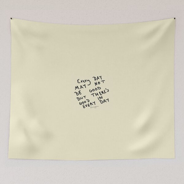 Item preview, Everyday May Not Be Good, But There's Good in Everyday designed and sold by livinglyfree.