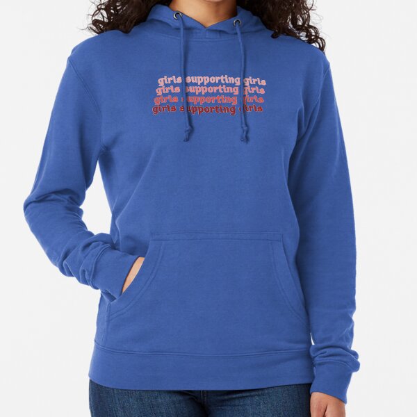 Girls supporting shop girls hoodie