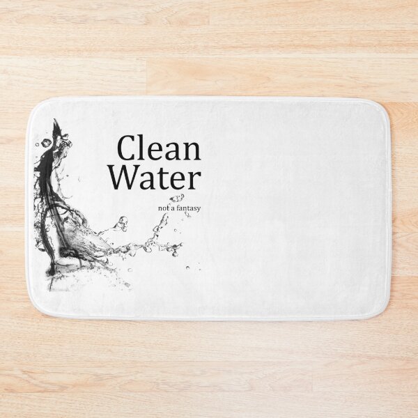 Item preview, Clean Water - Not a Fantasy designed and sold by Wild One.