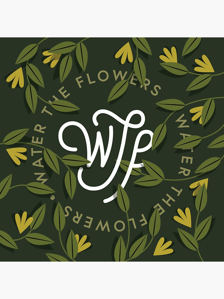 WTF / Water The Flowers - Illustrated Lettering by esztersletters