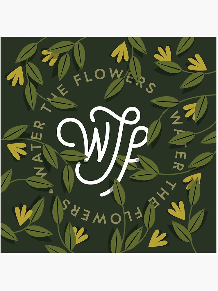 WTF / Water The Flowers - Illustrated Lettering by esztersletters