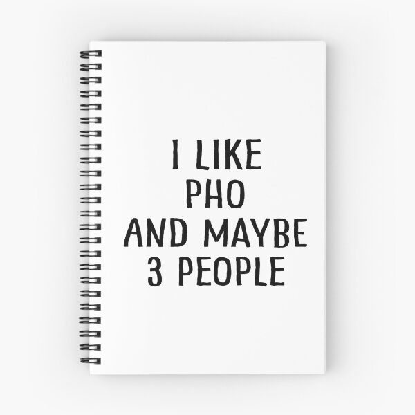 Item preview, I Like Pho And Maybe 3 People designed and sold by teesaurus.