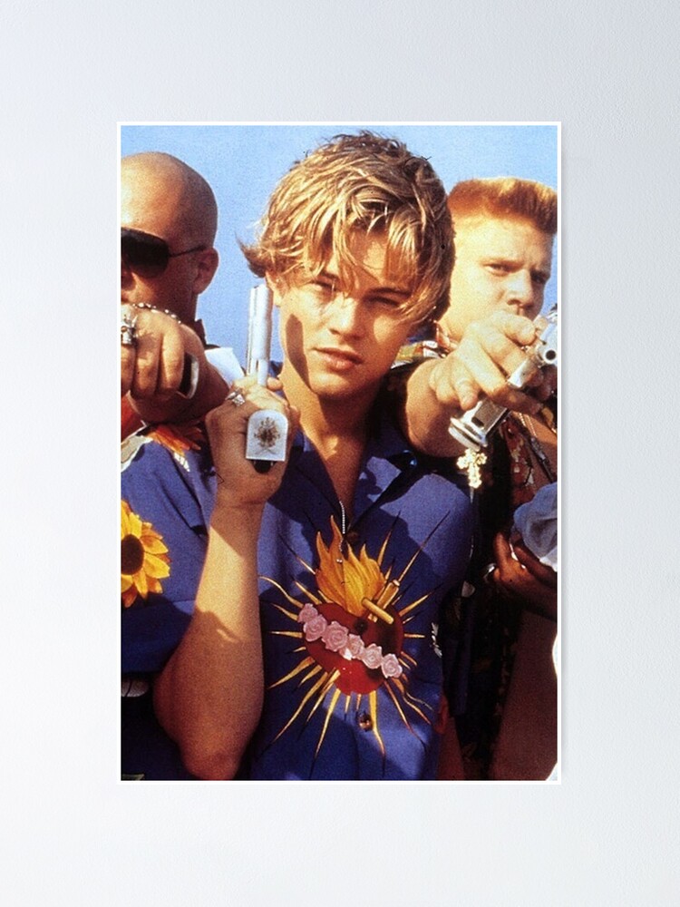 Romeo And Juliet 90s Leonardo Dicaprio Poster For Sale By Teenangel1 Redbubble 