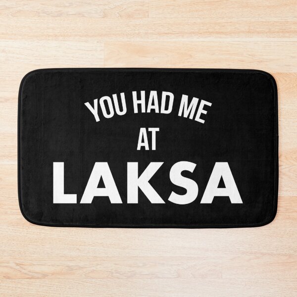 Item preview, You Have Me At Laksa designed and sold by teesaurus.