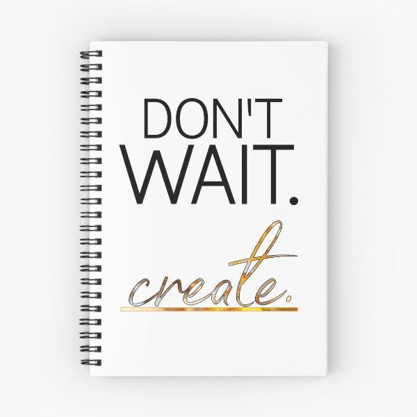 Item preview, Don't Wait. Create. designed and sold by TheWriteShoppe.
