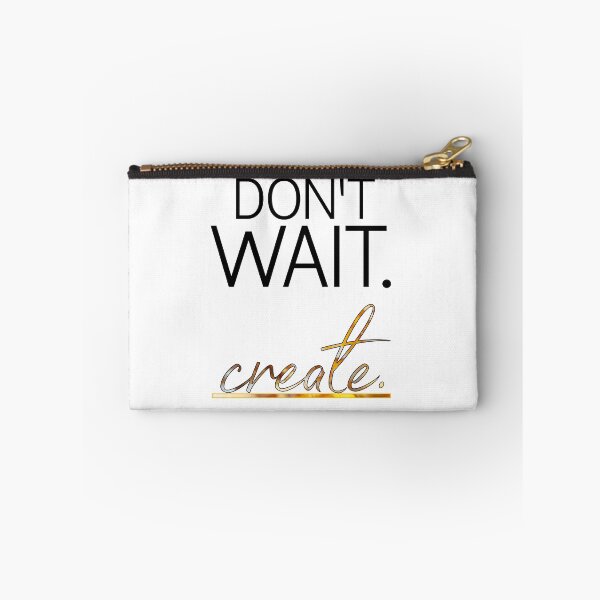 Item preview, Don't Wait. Create. designed and sold by TheWriteShoppe.