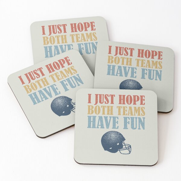 Item preview, I Just Hope Both Teams Have Fun Football Mom Fan designed and sold by d247.