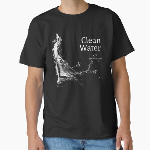 Item preview, Clean Water - Not a Fantasy designed and sold by Wild One.