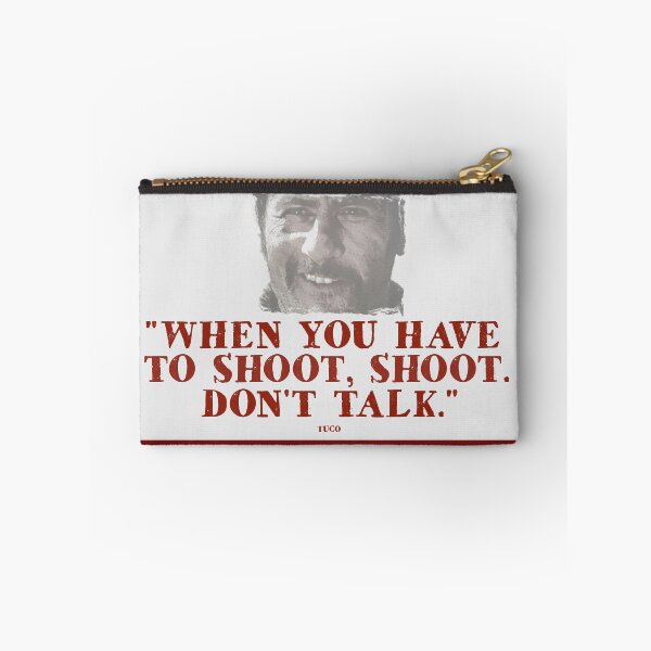 Item preview, When You Have To Shoot - Tuco designed and sold by SilentVice.