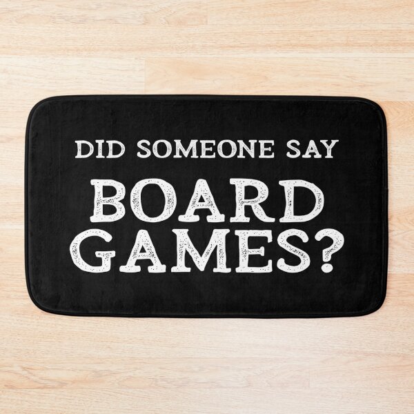 Item preview, Did Someone Say Board Games? designed and sold by teesaurus.