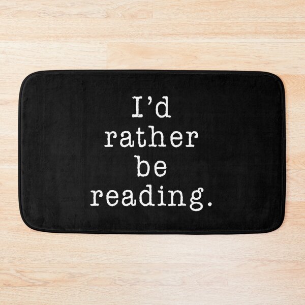 Item preview, I'd Rather Be Reading designed and sold by teesaurus.