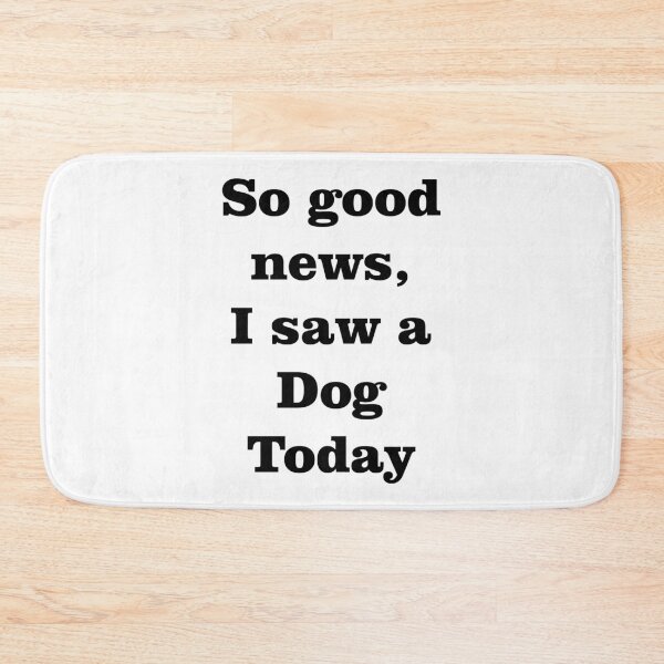 Item preview, I saw a dog designed and sold by laffograms.
