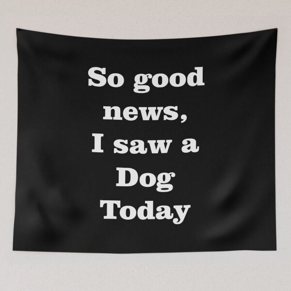 Item preview, I saw a dog designed and sold by laffograms.