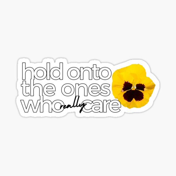 Item preview, Hold Onto The Ones Who Really Care Hanson Lyrics designed and sold by halfaheart.