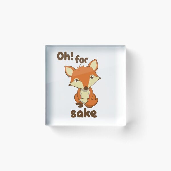 Item preview, Motivational Inspirational and Positive quote - Oh for fox sake typography text art by Word Fandom - wordfandom designed and sold by Kerry Pritchard.