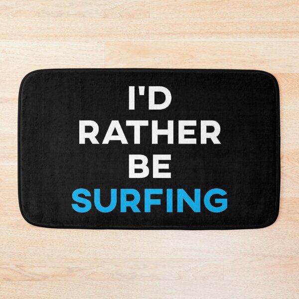 Item preview, I'd Rather Be Surfing designed and sold by teesaurus.