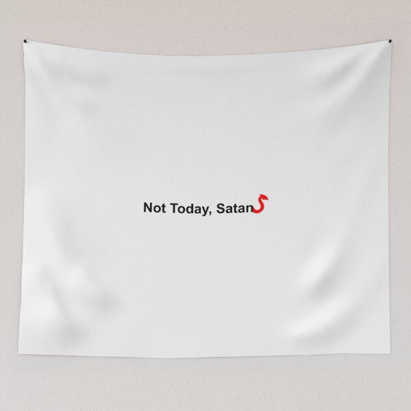 Item preview, Not Today, Satan designed and sold by Selective.