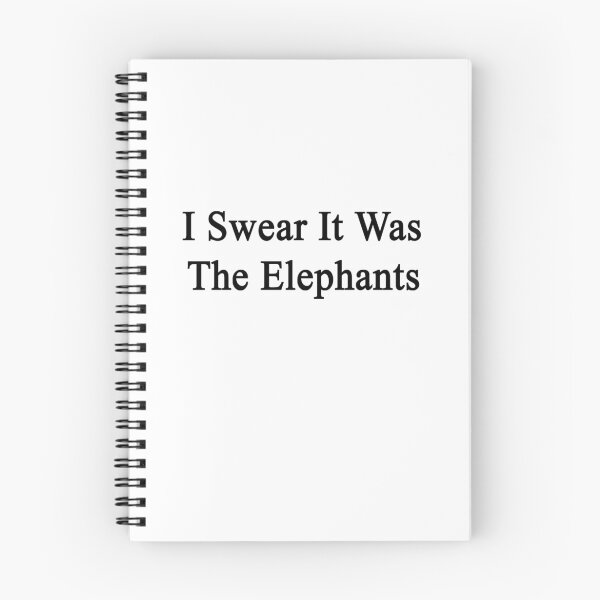 Item preview, I Swear It Was The Elephants  designed and sold by supernova23.