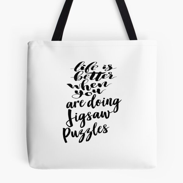 Item preview, Life is Better When You Are Doing Jigsaw Puzzles designed and sold by ProjectX23.