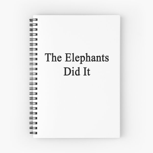 Item preview, The Elephants Did It  designed and sold by supernova23.