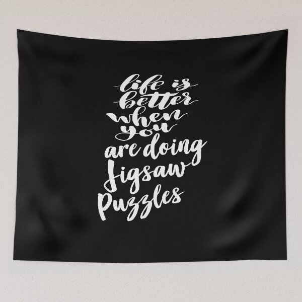 Item preview, Life is Better When You Are Doing Jigsaw Puzzles designed and sold by ProjectX23.