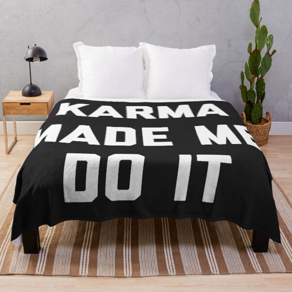 Item preview, Karma Made Me Do It Funny Quote designed and sold by quarantine81.
