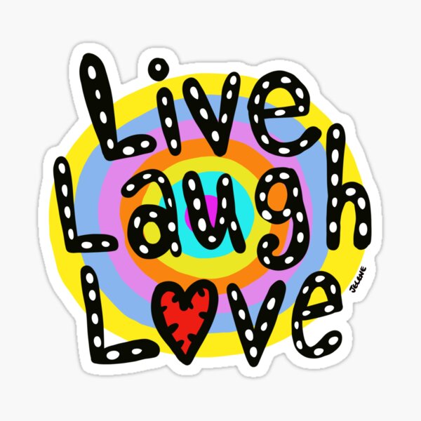 Live Love Laugh Gifts & Merchandise | Redbubble